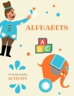 Alphabets: Fun with Letters! By Mary Midlow Cover Image