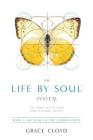 The Life by Soul(tm) System: Book 1 the Basics & the Combinations Cover Image