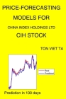 Price-Forecasting Models for China Index Holdings Ltd CIH Stock By Ton Viet Ta Cover Image