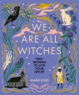 We Are All Witches: 