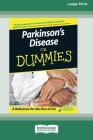 Parkinson's Disease for Dummies(R) (16pt Large Print Edition) By Michele Tagliati Cover Image