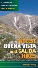 The Best Buena Vista and Salida Hikes By Penelope Purdy Cover Image