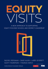 Equity Visits: A New Approach to Supporting Equity-Focused School and District Leadership Cover Image