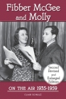 Fibber McGee and Molly On the Air 1935-1959 - Second Revised and Enlarged Edition By Clair Schulz Cover Image