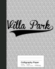 Calligraphy Paper: VILLA PARK Notebook Cover Image