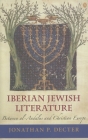 Iberian Jewish Literature: Between Al-Andalus and Christian Europe Cover Image