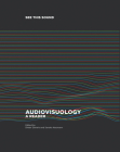See This Sound: Audiovisuology: A Reader Cover Image