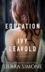 The Education of Ivy Leavold By Sierra Simone Cover Image