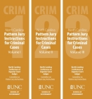 North Carolina Pattern Jury Instructions for Criminal Cases, 2020 Edition: Volumes 1-3 By Shea Riggsbee Denning Cover Image