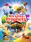 The Miracles of the Prophets (Little Kids) Cover Image