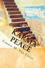 Karma Peace: A Tale of Mystery, Magic and Madness By Connie M. Van Cleve Cover Image