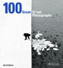 100 Great Street Photographs Cover Image