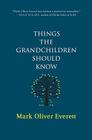Things the Grandchildren Should Know Cover Image