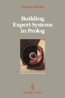 Building Expert Systems in PROLOG (Springer Compass International) By Dennis Merritt Cover Image