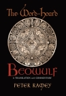 The Word-Hoard Beowulf: A Translation with Commentary By Peter Ramey Cover Image