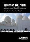 Islamic Tourism: Management of Travel Destinations (Cabi Religious Tourism and Pilgrimage) By Ahmad Jamal (Editor), Kevin A. Griffin (Editor), Razaq Raj (Editor) Cover Image