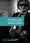 The Whole Shot: Collected Interviews with Gregory Corso Cover Image