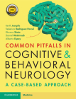Common Pitfalls in Cognitive and Behavioral Neurology: A Case-Based Approach Cover Image