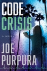 Code Crisis By Joe Purpura Cover Image