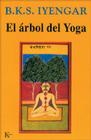 El árbol del yoga By B. K. S. Iyengar, José Manuel Abeleira (Translated by) Cover Image
