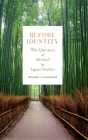 Before Identity: The Question of Method in Japan Studies By Richard F. Calichman Cover Image
