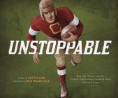 Unstoppable: How Jim Thorpe and the Carlisle Indian School Football Team Defeated Army (Encounter: Narrative Nonfiction Picture Books) Cover Image