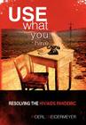 Use What You Have: Resolving the HIV/AIDS Pandemic Cover Image