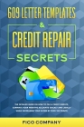 609 Letter Templates & Credit Repair Secrets: The Detailed Guide on How To File a Credit Dispute, Eliminate Your Negative Accounts Quickly and Legally Cover Image