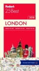 Fodor's London 25 Best (Full-Color Travel Guide #13) By Fodor's Travel Guides Cover Image