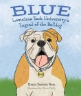 Blue: Louisiana Tech University's Legend of the Bulldog Cover Image