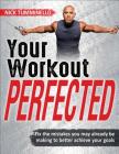 Your Workout PERFECTED Cover Image