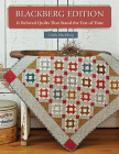 Blackberg Edition: 11 Beloved Quilts That Stand the Test of Time By Cindy Blackberg Cover Image