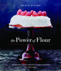 The Power of Flour: The deliciously versatile world of flour in baking and cooking GLUTEN-FREE Cover Image