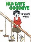 Ira Says Goodbye By Bernard Waber Cover Image
