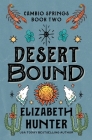 Desert Bound: A Cambio Springs Mystery By Elizabeth Hunter Cover Image