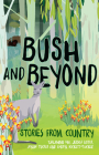 Bush and Beyond: Stories from Country Cover Image