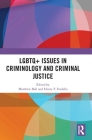 LGBTQ+ Issues in Criminology and Criminal Justice Cover Image