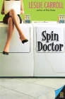 Spin Doctor By Leslie Carroll Cover Image