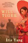 Will of a Tiger By Iris Yang Cover Image