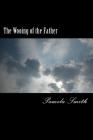 The Wooing of the Father By Pamela Smith Cover Image