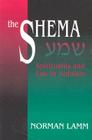 The Shema: Spirituality and Law in Judaism By Dr. Norman Lamm Cover Image
