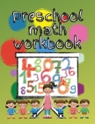 Preschool math workbook: Kindergarten math workbook for kids 3-5, Preschool activity coloring book for kids age 3 to 5 Cover Image