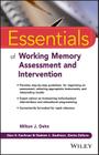 Essentials of Working Memory Assessment and Intervention (Essentials of Psychological Assessment) By Milton J. Dehn (Editor), Alan S. Kaufman (Editor), Nadeen L. Kaufman (Editor) Cover Image