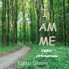 I Am Me: Teen By Lynn Given Cover Image