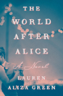 The World After Alice: A Novel Cover Image