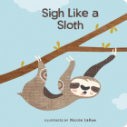 Sigh Like a Sloth Cover Image