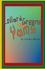 Collard Greens and Yams: A Rhythmic, Rhyming Soul Food Odyssey By Caroline Brewer Cover Image