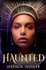 Haunted By Natalie C. Zeigler Cover Image