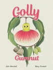 Golly Gumnut By Julie Marshall, Mary Tsoukali (Illustrator) Cover Image
