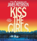 Kiss the Girls (Alex Cross #2) By James Patterson, Michael Kramer (Read by) Cover Image